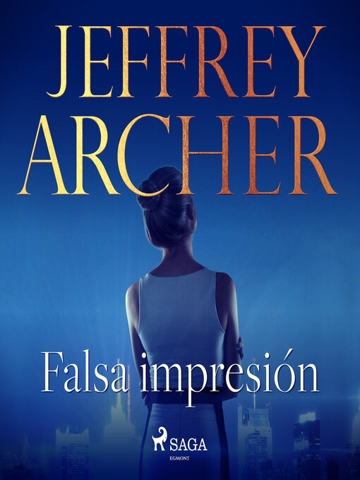 Title details for Falsa impresión by Jeffrey Archer - Available